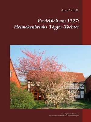 cover image of Fredelsloh um 1327--Heimekenbrinks Töpfer-Tochter